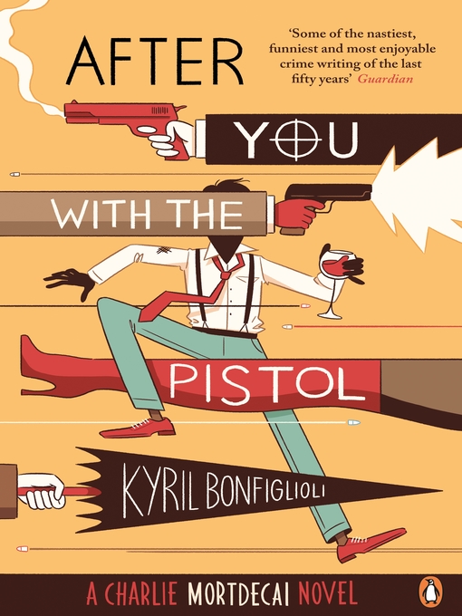 Title details for After You with the Pistol by Kyril Bonfiglioli - Wait list